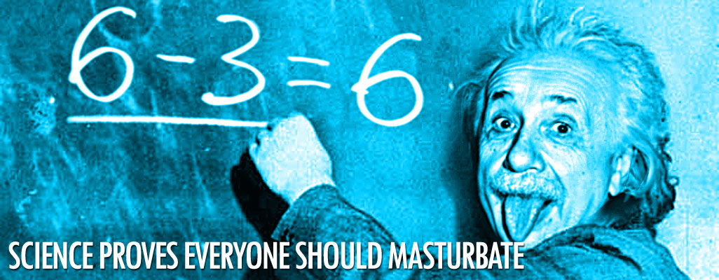 Everyone should masturbate science proves