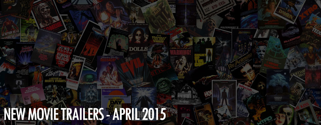 April 2015 Movie Trailers