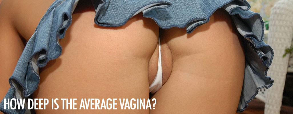 How deep is the average vagina?